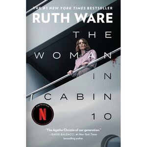 The Woman in Cabin 10 -- Ruth Ware